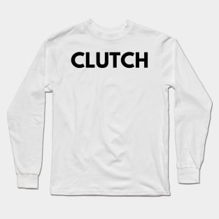 CLUTCH Long Sleeve T-Shirt